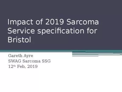 Impact of 2019 Sarcoma Service specification for Bristol