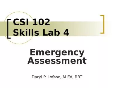 CSI 102  Skills Lab  4 Emergency Assessment