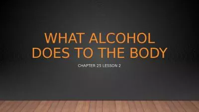 What Alcohol Does to the body