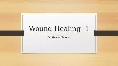 Wound  Healing -1 Dr   Versha