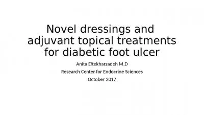 Novel dressings and  adjuvant topical treatments