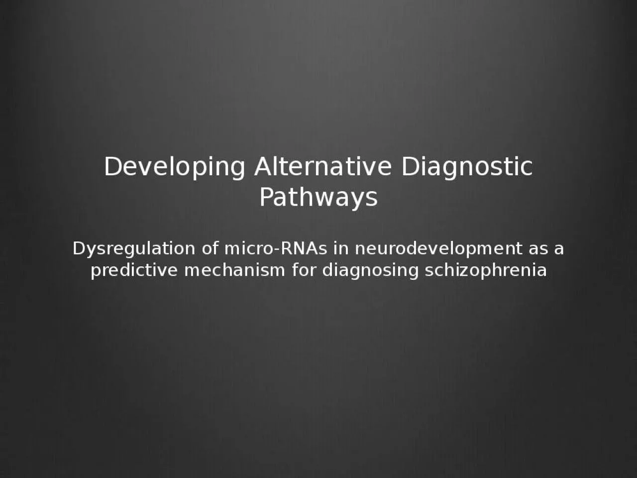 PPT-Developing Alternative Diagnostic