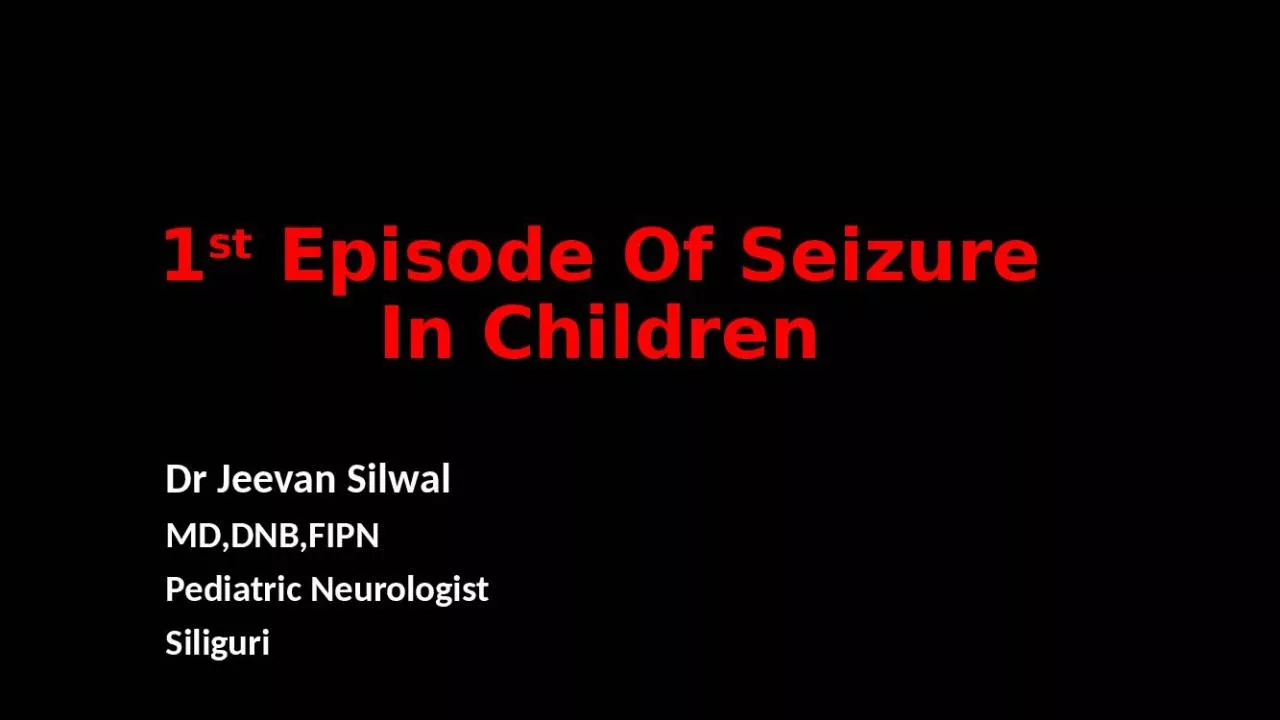 PPT-1 st Episode Of Seizure In Children