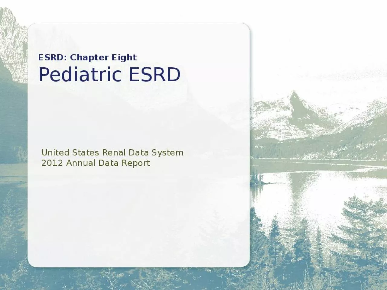 PPT-ESRD: Chapter Eight Pediatric ESRD