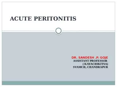 Acute peritonitis  DR. SANDESH .P. GOJE