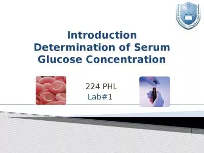 Introduction Determination of Serum Glucose Concentration