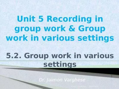 Unit 5  Recording in group work & Group work in various settings