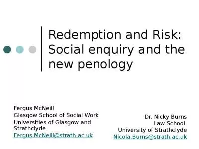 Redemption and Risk: Social enquiry and the new penology