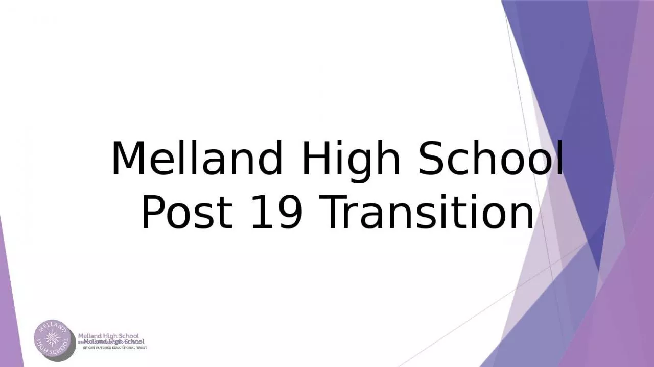 PPT-Melland High School Post 19 Transition