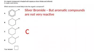 C Silver Bromide – But aromatic compounds