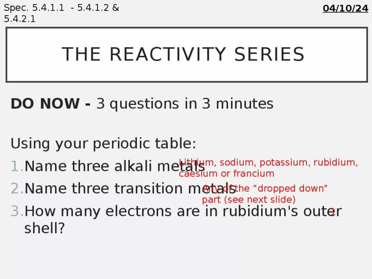 PPT-The reactivity Series Thursday, 05 November 2020