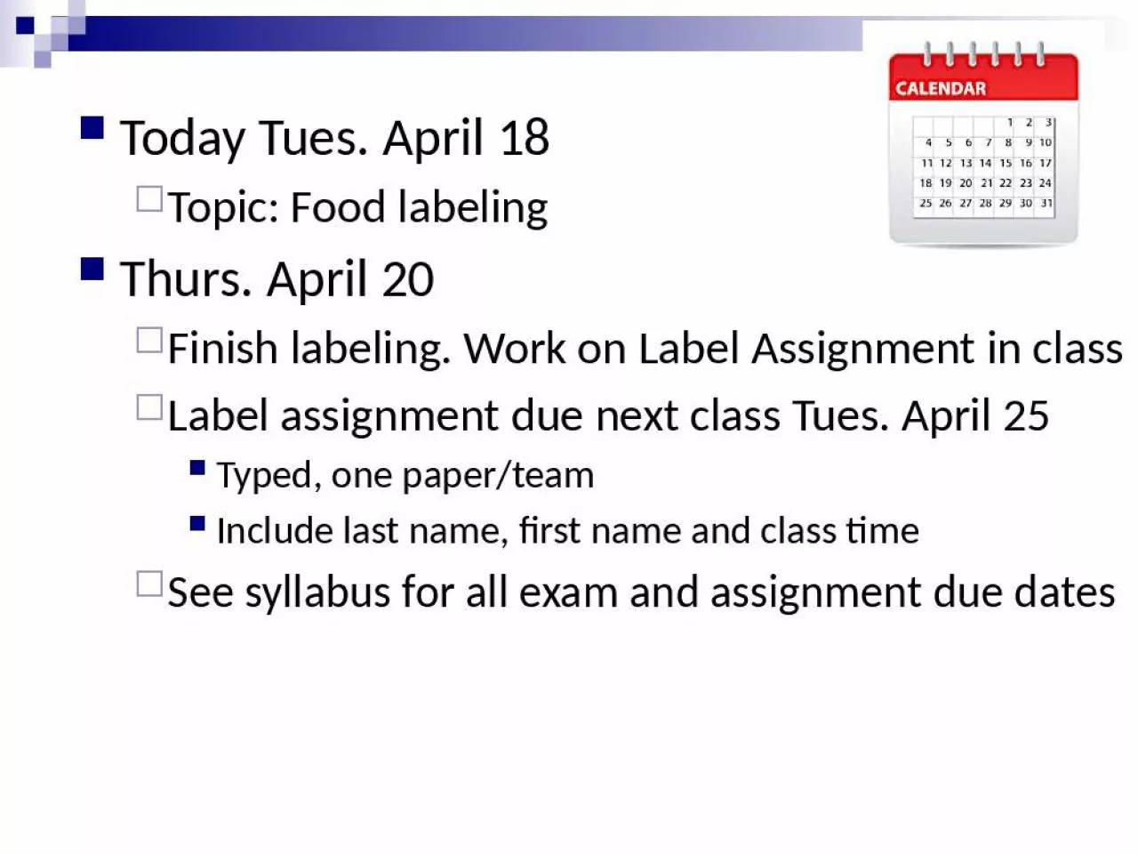 PPT-Today Tues. April 18 Topic: Food labeling