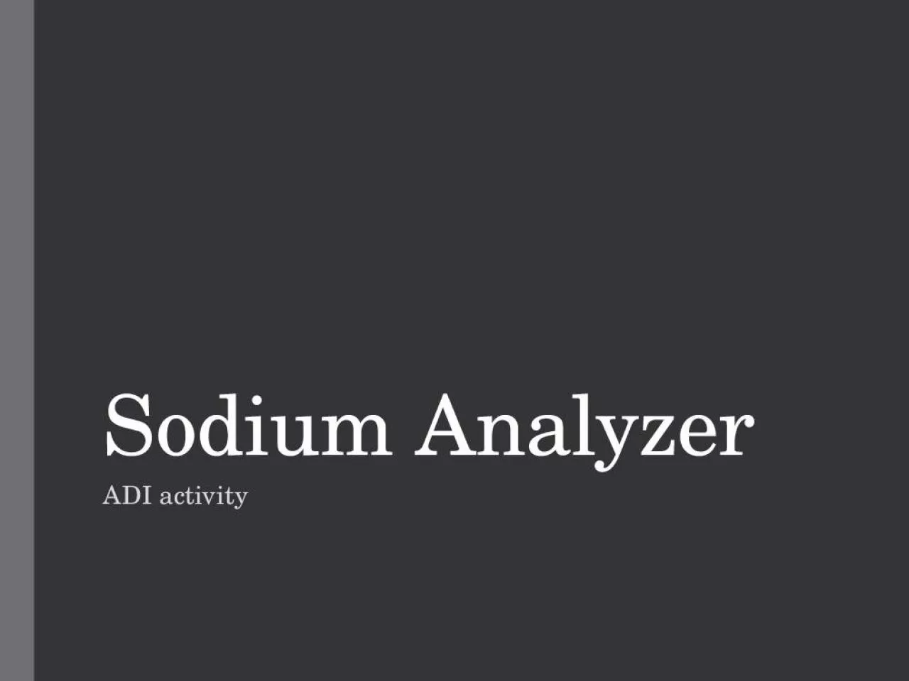 PPT-Sodium Analyzer ADI activity