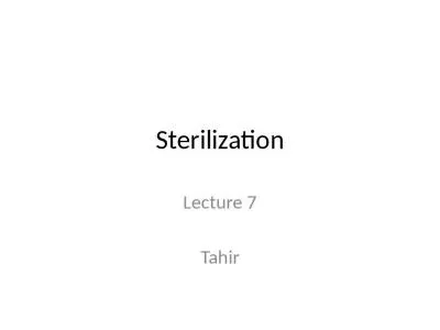 Sterilization Lecture 7 Tahir