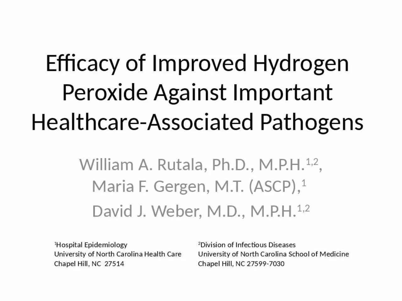 PPT-Efficacy of Improved Hydrogen Peroxide Against Important Healthcare-Associated Pathogens