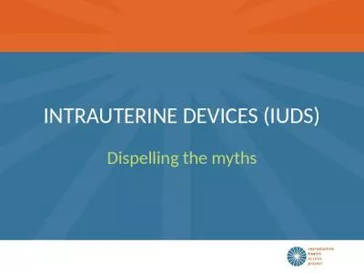 INTRAUTERINE DEVICES (IUDS)