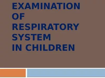 EXAMINATION OF RESPIRATORY SYSTEM