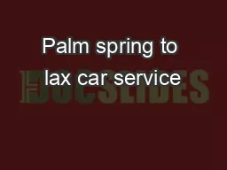 Palm spring to lax car service