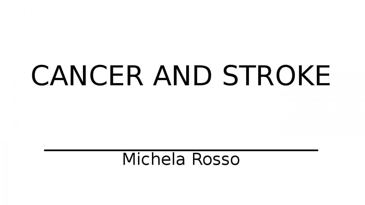 PPT-CANCER AND STROKE ________________________