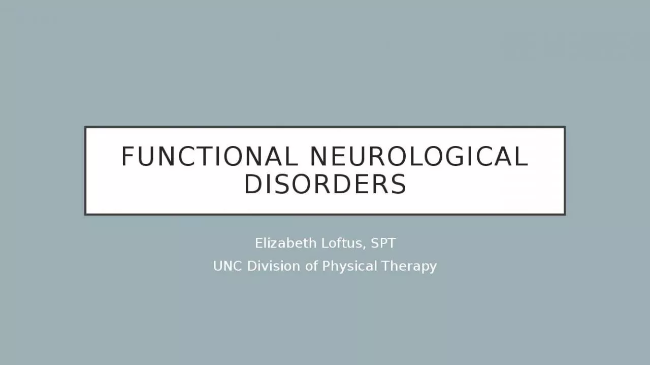 PPT-Functional Neurological Disorders