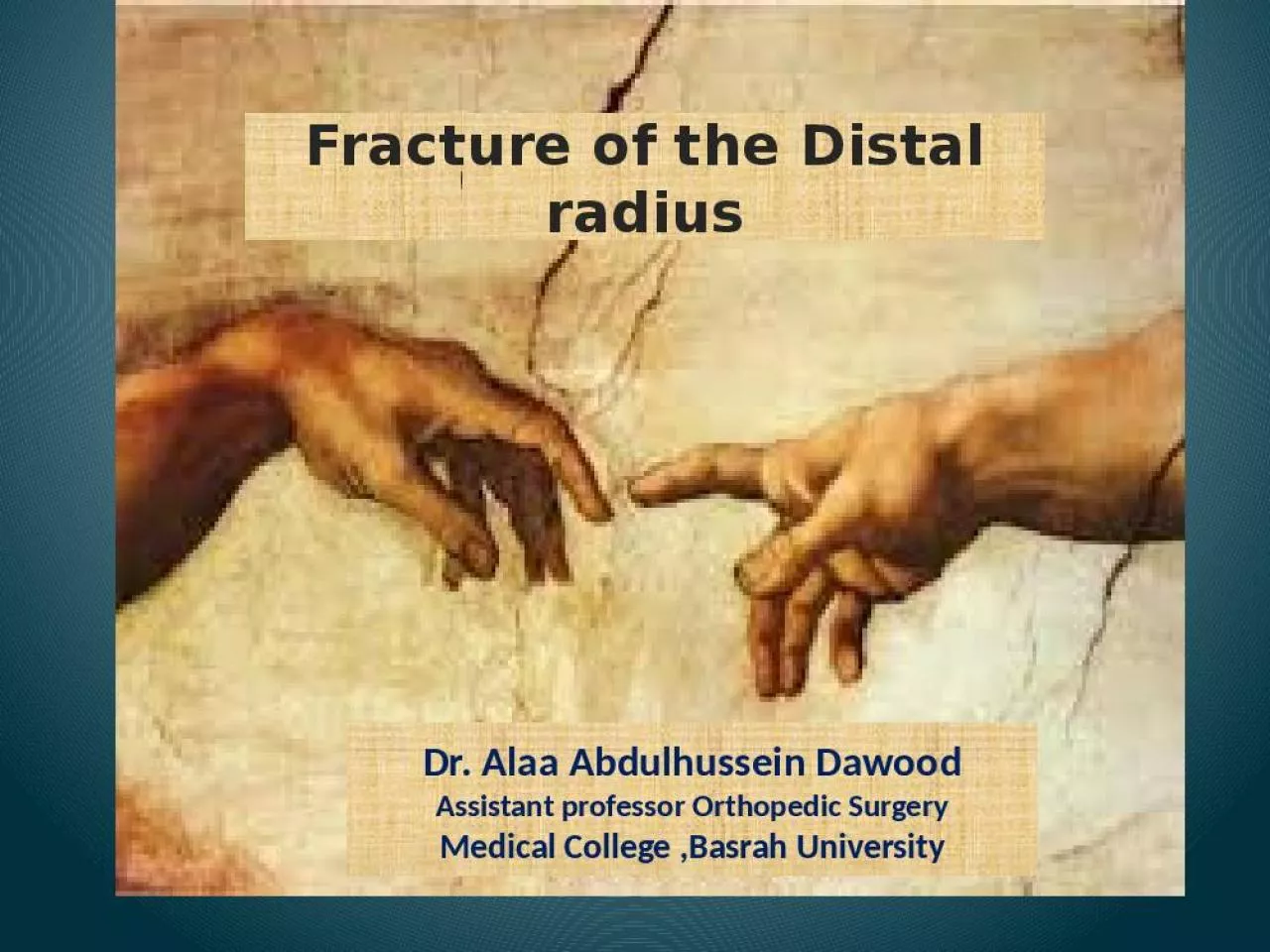 PPT-Fracture of the Distal radius