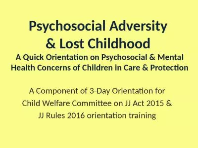 Psychosocial Adversity  & Lost Childhood