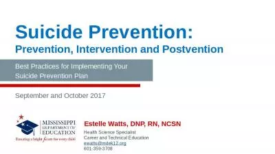 Suicide Prevention: Prevention, Intervention and Postvention