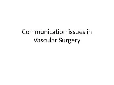 Communication issues in Vascular Surgery