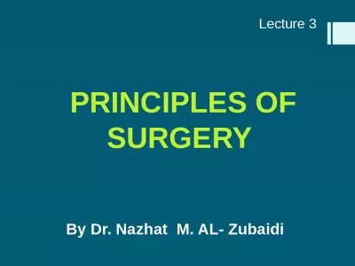 PRINCIPLES OF SURGERY  By Dr.