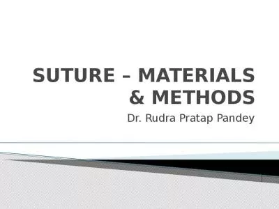 SUTURE – MATERIALS & METHODS