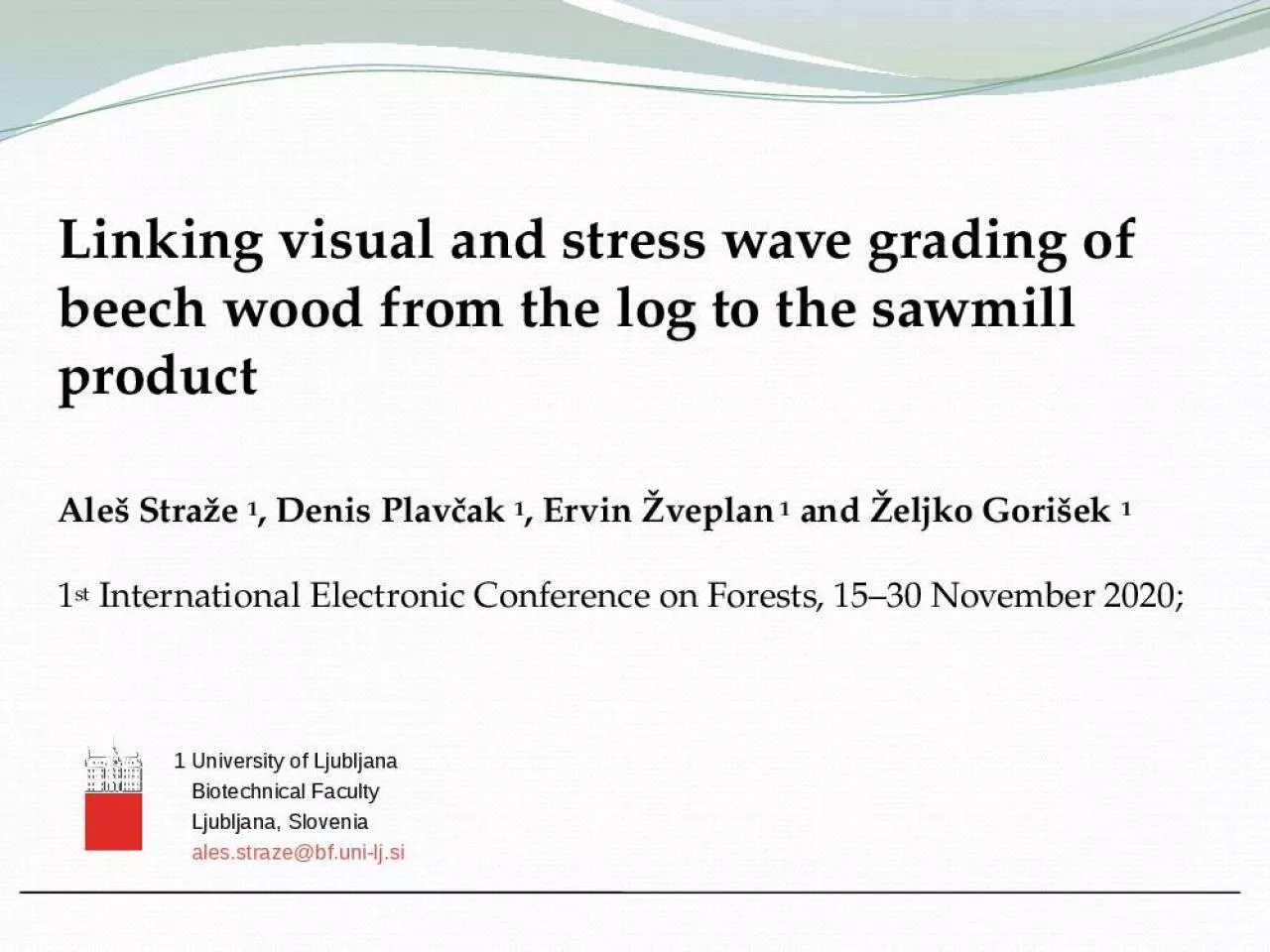 PPT-Linking visual and stress wave grading of beech wood from the log to the sawmill product