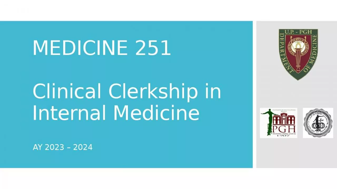 PPT-MEDICINE 251 Clinical Clerkship in Internal Medicine