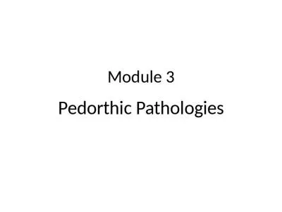 Module 3 Pedorthic Pathologies