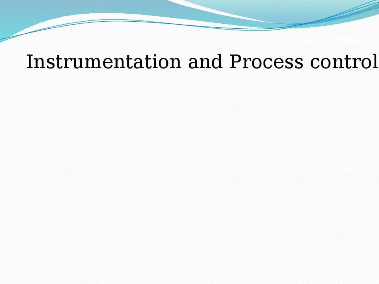 PPT-Instrumentation and Process control