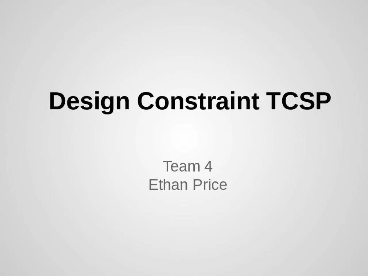 PPT-Design Constraint TCSP Team 4