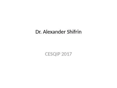 Dr. Alexander  Shifrin CESQIP 2017