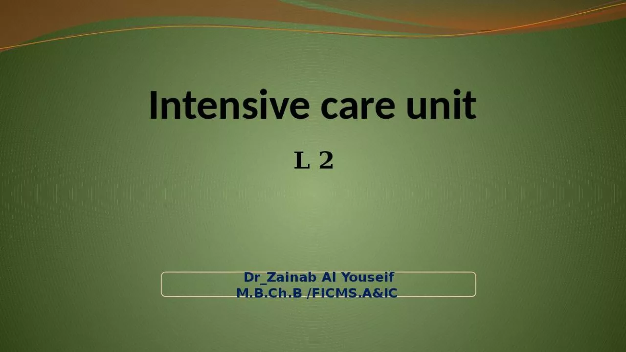 PPT-Intensive care unit L 2 Dr_Zainab