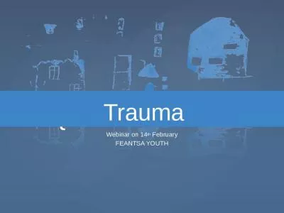 Trauma Webinar on 14 th  February