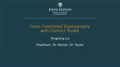 Force Controlled  E lastography with DaVinci Toolkit