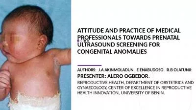 ATTITUDE AND PRACTICE OF MEDICAL PROFESSIONALS TOWARDS PRENATAL ULTRASOUND SCREENING FOR