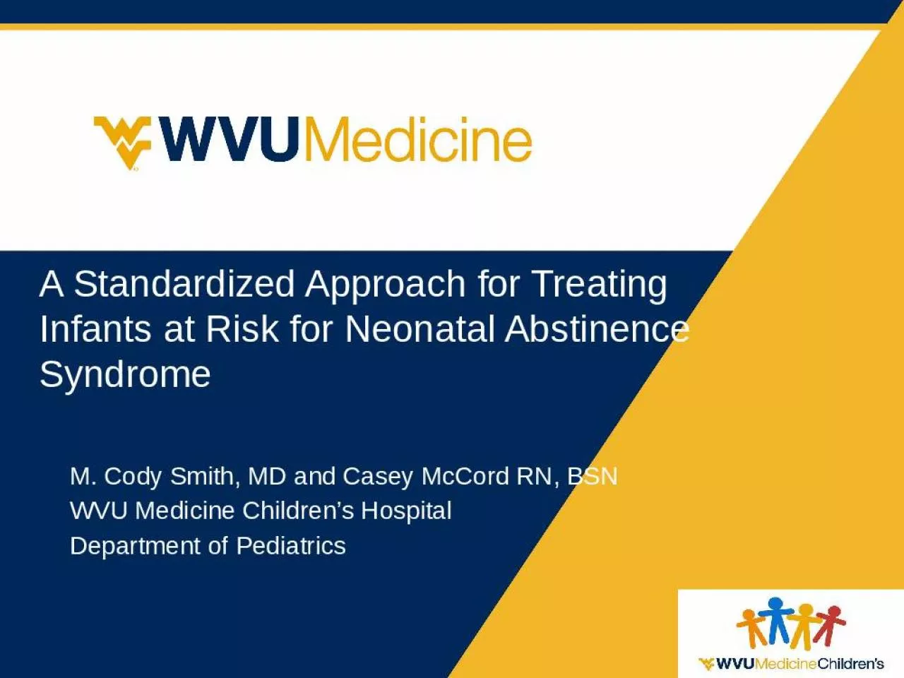 PPT-A Standardized Approach for Treating Infants at Risk for Neonatal Abstinence Syndrome