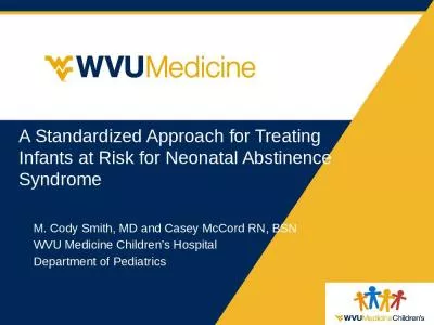 A Standardized Approach for Treating Infants at Risk for Neonatal Abstinence Syndrome