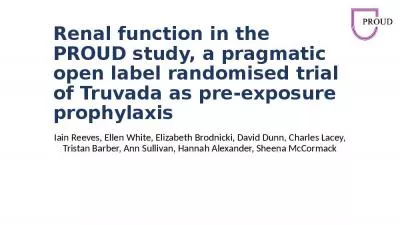 Renal function in the PROUD study, a pragmatic open label randomised trial of