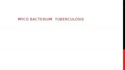 Myco  bacterium  tuberculosis