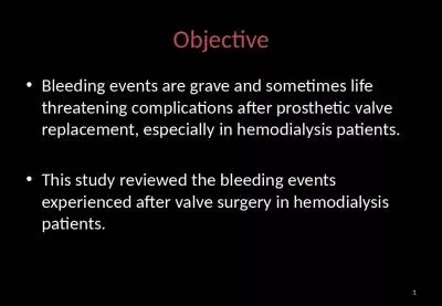 Objective Bleeding events are grave and sometimes life threatening complications after prosthetic v