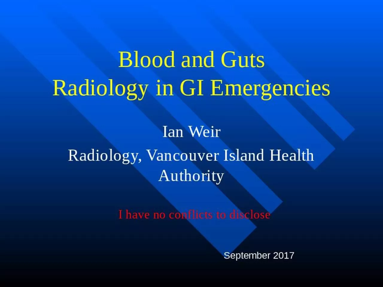 PPT-Blood and Guts Radiology in GI Emergencies