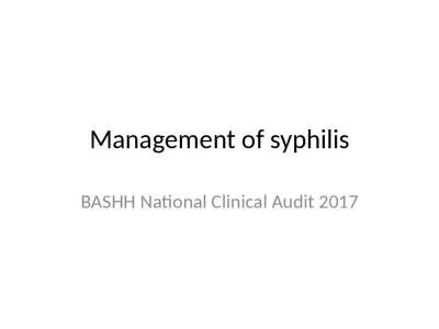 Management of syphilis BASHH National Clinical Audit 2017