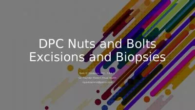 DPC Nuts and Bolts Excisions and Biopsies