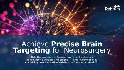 Achieve  Precise Brain Targeting