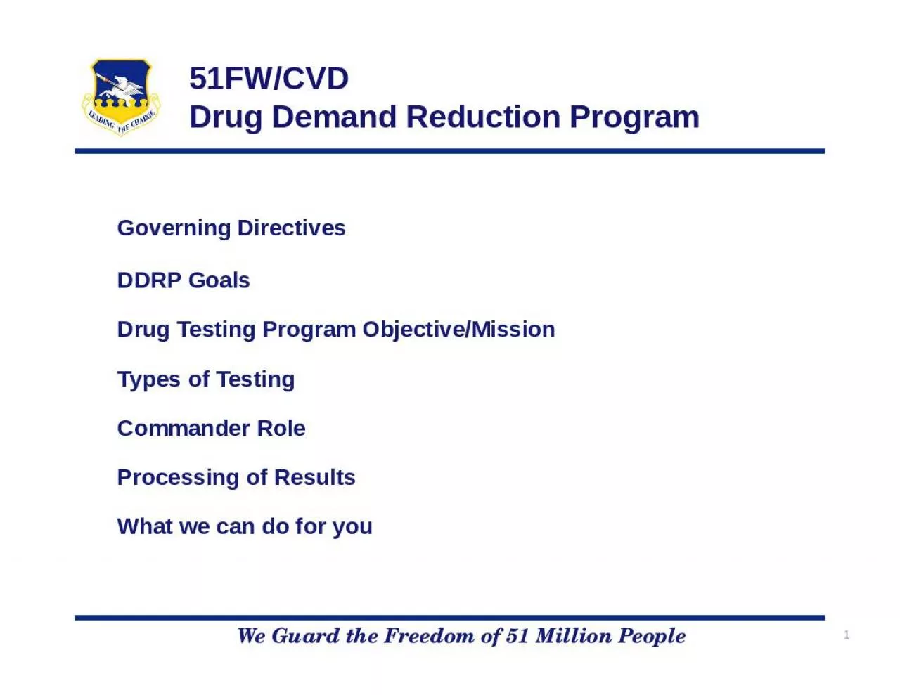 PPT-51FW/CVD Drug Demand Reduction Program